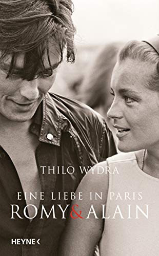 Eine Liebe in Paris – Romy und Alain von HEYNE